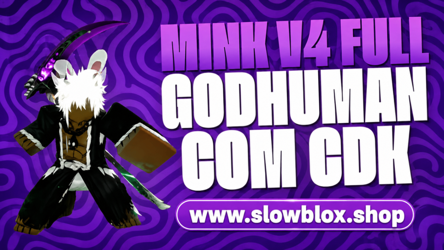 Mink V4 Full + CDK + God Human + Level Máximo