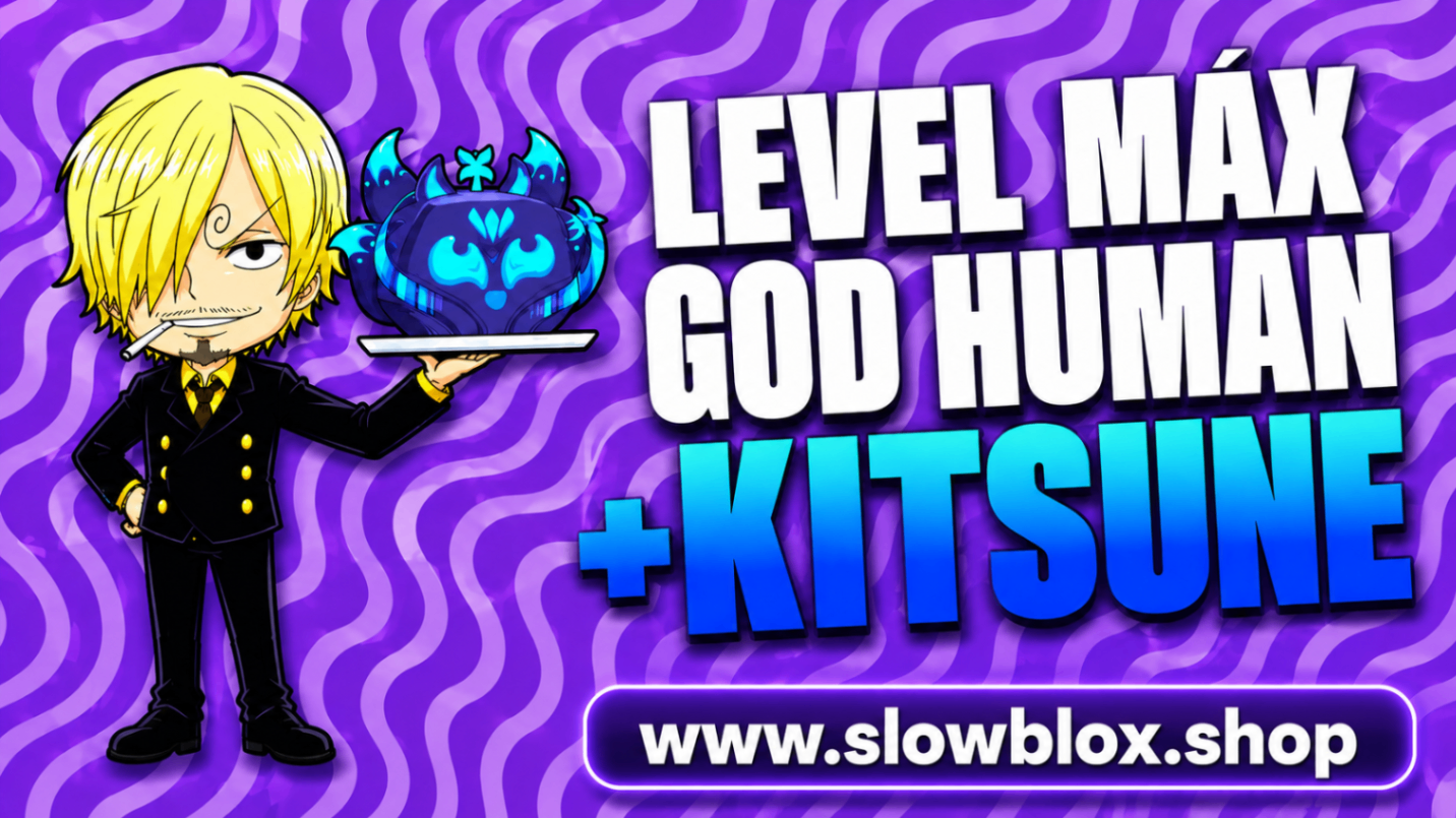 Kitsune + Level Máximo + God Human