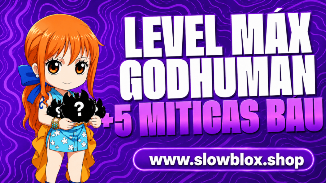 5 Míticas no Báu + Level Máximo + God Human