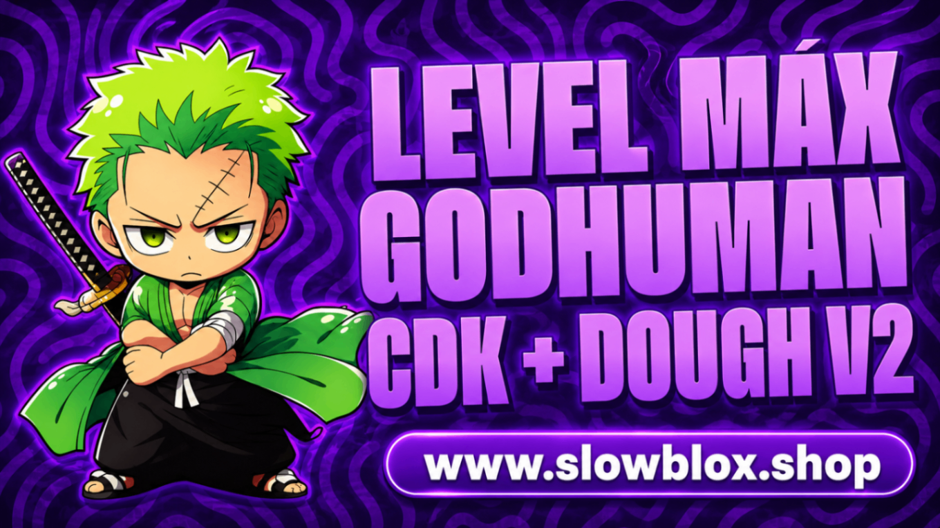COMBO | Dough V2 + CDK + Level Máximo + God Human