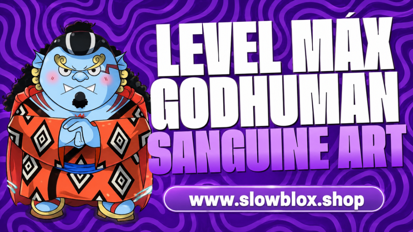 COMBO | Sanguine Art + God Human + Level Máximo