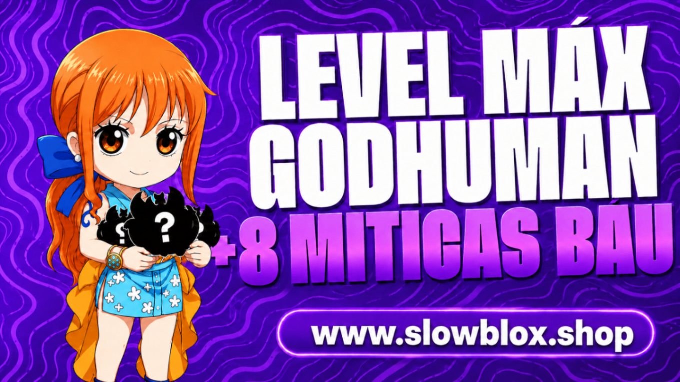 8 Míticas no Báu + Level Máximo + God Human